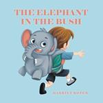 The Elephant in the Bush