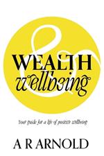 Wealth and Wellbeing