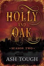 HOLLY & OAK: SEASON TWO