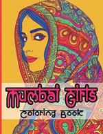 Mumbai Girls Coloring Book: Celebrating the Vibrant Fusion of Traditional and Modern Fashion