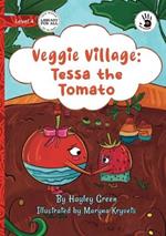 Veggie Village: Tessa the Tomato - Our Yarning