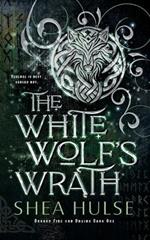 The White Wolf's Wrath