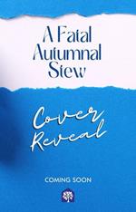 A Fatal Autumnal Stew