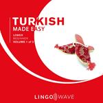 Turkish Made Easy - Lower beginner - Volume 1 of 3
