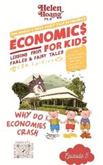 Economics for Kids: Why Do Economies Crash?