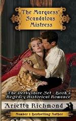 The Marquess' Scandalous Mistress: Regency Historical Romance