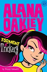 Alana Oakley: Torment & Trickery