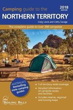 Camping Guide to the Northern Territory: The Bestselling Colour Guide to Over 200 Campsites