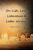 On Love, Life, Literature & Letter Writing