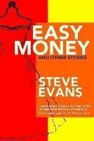 Easy Money and Other Stories