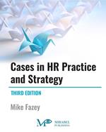 Cases in HR Practice and Strategy