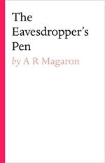 The Eavesdropper's Pen