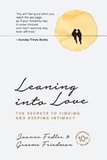 Leaning into Love: 10 year anniversary edition