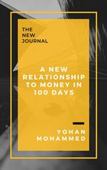 A New Relationship to Money in 100 Days