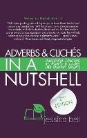 Adverbs & Cliches in a Nutshell: Demonstrated Subversions of Adverbs & Cliches into Gourmet Imagery