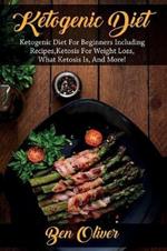 Ketogenic Diet: Ketogenic diet for beginners including recipes, ketosis for weight loss, what ketosis is, and more!