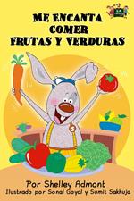 Me Encanta Comer Frutas y Verduras