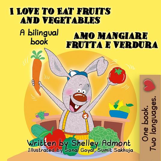 I Love to Eat Fruits and Vegetables Amo mangiare frutta e verdura