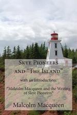Skye Pioneers and The Island
