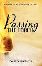 Passing the Torch: Mentoring the Next Generation for Christ