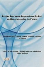 Foreign Language: Lessons from the Past, Innovations for the Future