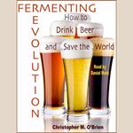Fermenting Revolution