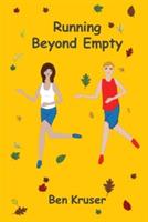 Running Beyond Empty