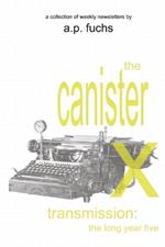 The Canister X Transmission: The Long Year Five