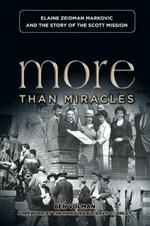 More Than Miracles: Elaine Zeidman Markovic and the Story of Scott Mission