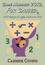 Game Almanac 2012, For Causes: 400 Games of Logic, Math and Skill