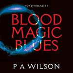 Blood Magic Blues