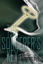 The Sorcerer's Key: From Earth to Eden I