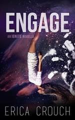 Engage: An Ignite Novella