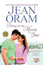 Falling for the Movie Star: A Movie Star Romance