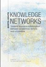 North-South Knowledge Networks: Towards Equitable Collaboration Between Academics, Donors and Universities