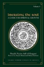 Liberating the Soul: A Guide For Spiritual Growth, Volume Four