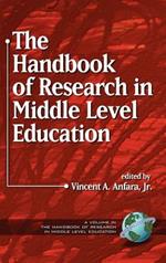 The Handbook of Research in Middle Level Education