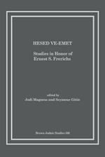 Hesed Ve-Emet: Studies in Honor of Ernest S. Frerichs