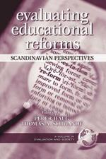 Evaluating Educational Reforms: Scandinavian Perspectives