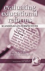 Evaluating Educational Reforms: Scandinavian Perspectives