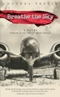 Breathe the Sky: A Novel Inspired by the Life of Amelia Earhart