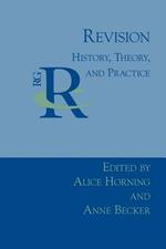 Revision: History, Theory, and Practice