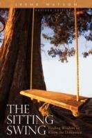 The Sitting Swing: Finding Wisdom to Know the Difference