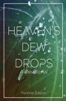 Heaven's Dewdrops: A Devotional