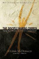 The Disciple Making Church: From Dry Bones to Spiritual Vitality