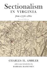 Sectionalism in Virginia from 1776 to 1861