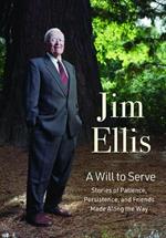 A Will to Serve: Stories of Patience, Persistence, and Friends Made Along the Way