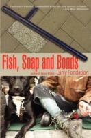 Fish, Soap and Bonds