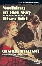 Nothing in Her Way / River Girl