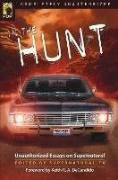 In the Hunt: Unauthorized Essays on Supernatural